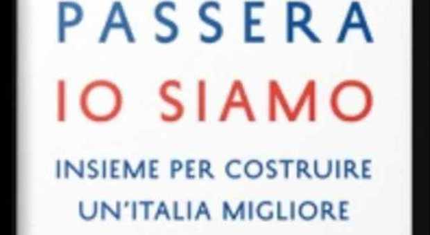 Sabaudia, come far ripartire l'Italia: Corrado Passera spiega la sua ricetta
