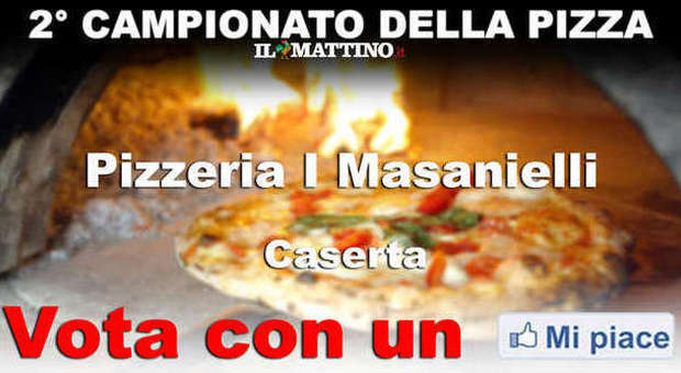 CAMPIONATO DELLA PIZZA NAPOLETANA (II fase) - VOTA LA Pizzeria I Masanielli