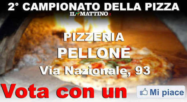 CAMPIONATO DELLA PIZZA NAPOLETANA (II fase) - VOTA LA PIZZERIA PELLONE