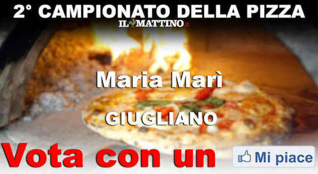 CAMPIONATO DELLA PIZZA NAPOLETANA (II fase) - VOTA LA PIZZERIA Maria Marì