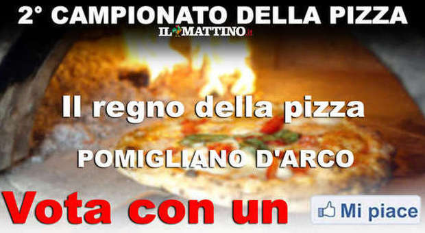 CAMPIONATO DELLA PIZZA NAPOLETANA (II fase) - VOTA LA PIZZERIA Il regno della pizza
