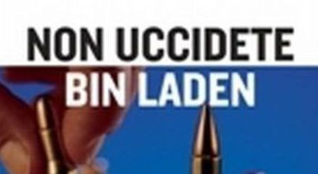 Non uccidete Bin Laden, l'attualità che scotta in una spy story all'italiana ricca di colpi di scena