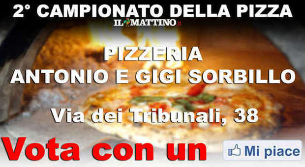 CAMPIONATO DELLA PIZZA NAPOLETANA (II fase) - VOTA LA PIZZERIA ANTONIO E GIGI SORBILLO