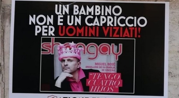 «Un bambino non è un capriccio per uomini viziati»: a Roma manifesti omofobi con foto Miguel Bosè