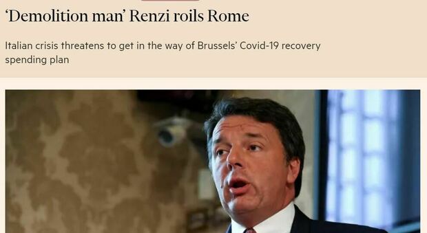 Renzi «Demolition man», la crisi di governo secondo il Financial Times