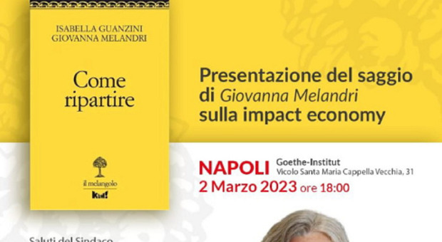 “Come ripartire”, il saggio sulla impact revolution giovedì 2 marzo a Napoli