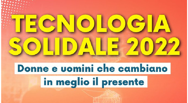 Tecnologia Solidale, 11. edizione per lanciarsi nel futuro