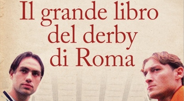 Le storie del derby di Roma diventano libro per Natale