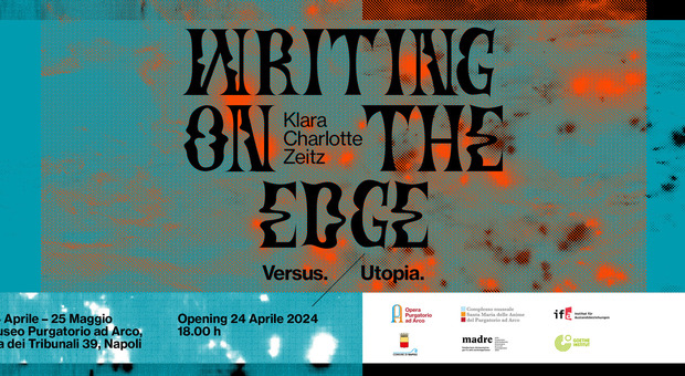 «Writing on the edge», mostra di Klara Charlotte Zeitz a Santa Maria del Purgatorio ad Arco