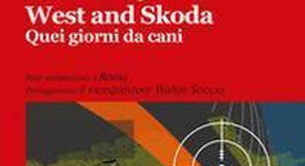 West and Skoda, la Roma dell'ispettore Walter Soccio