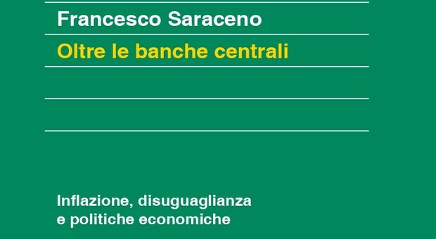 Il saggio dell'economista Francesco Saraceno