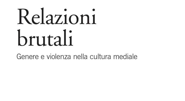Elisa Giomi e Sveva Magaraggia tra genere e violenza nella cultura mediale