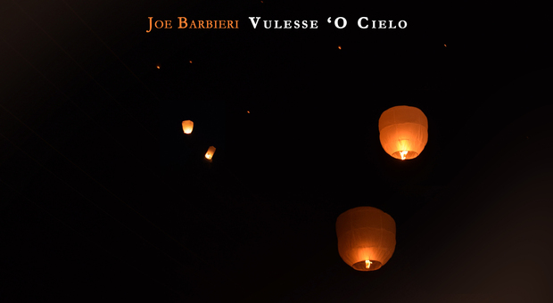 Joe Barbieri, «Vulesse 'O Cielo»