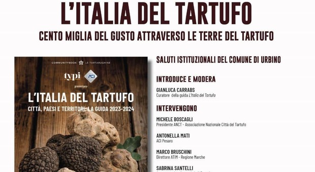 Cento Miglia del Gusto: la guida golosa L’Italia del Tartufo fa tappa ad Urbino