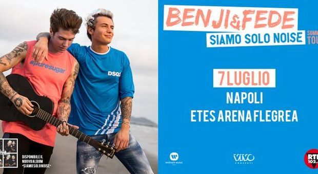 Benji e Fede live il 7 luglio all'Arena Flegrea
