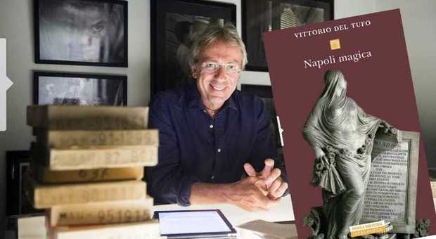 «Napoli magica», Vittorio Del Tufo presenta il suo libro alla Feltrinelli di Chiaia