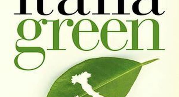 La copertina Italia Green, di Marco Frittella, Rai Libri, 236 p, 18 euro