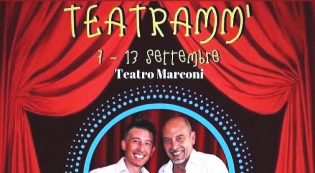 “Teatramm” ossia “Noi facciamo teatro”: al Marconi di Roma primo festival dal 7 al 13 settembre