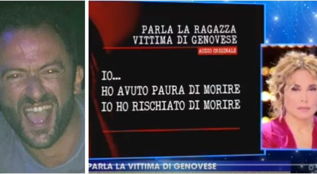 Genovese, l'audio della vittima dalla D'Urso: «Ho avuto paura di morire, ho rischiato di morire»