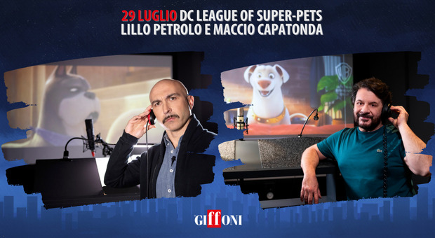 Giffoni, l'anteprima di “super-pets” con Lillo e Maccio Capatonda