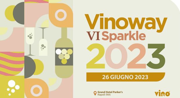 Vinoway Sparkle 2023 dal 26 giugno al Grand Hotel Parker's