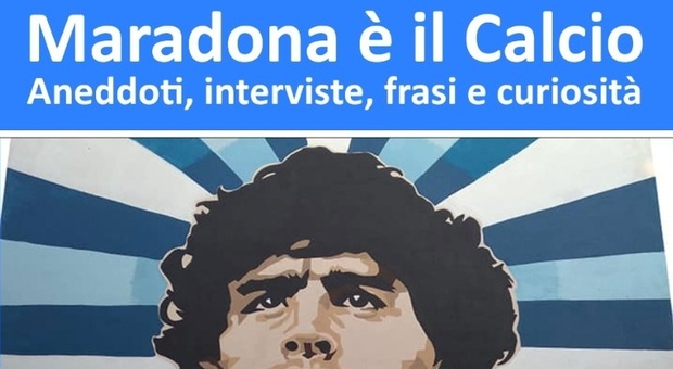 Maradona, tutto il mondo in un libro dal calcio al cinema e alle canzoni