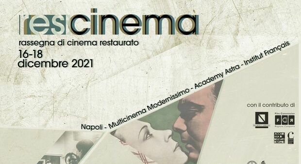ResCinema: la rassegna del cinema restaurato al Modernissimo, Academy Astra e Institut Français di Napoli