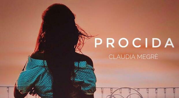 Dall'11 luglio su YouTube il nuovo singolo di Claudia Megrè «Procida»