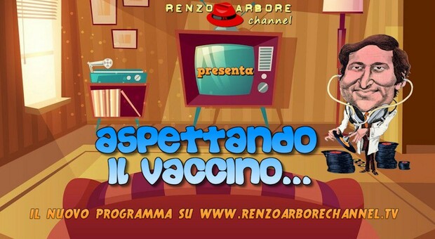 RenzoArboreChannel presenta un nuovo programma: «Aspettando il vaccino»