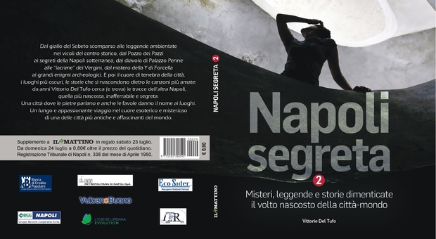 Napoli segreta, il libro di Vittorio Del Tufo in omaggio sabato per i lettori del Mattino