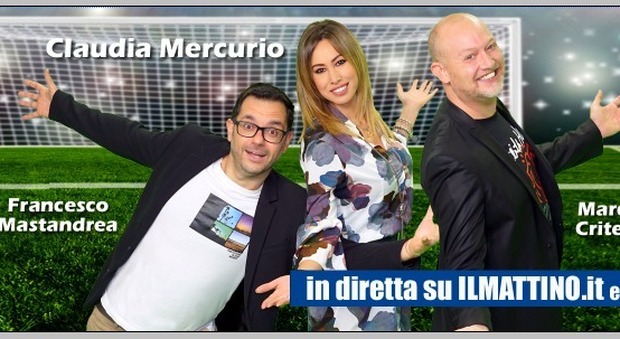 Il Mattino Football Team live: Claudia Mercurio con il Napoli a pezzi
