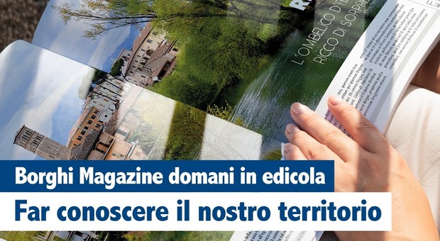 “Borghi & Città Magazine” racconta Rieti. Sinibaldi: «Cresce la promozione del nostro territorio»