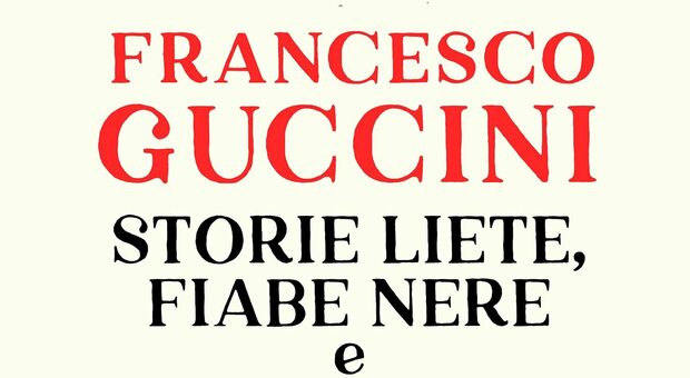 Francesco Guccini, i migliori racconti del cantautore in 'Storie liete, fiabe nere e tempi andati'