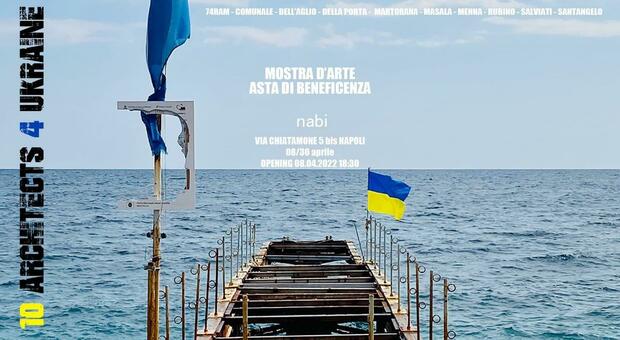 «Ten architects for Ukraine», mostra e asta di beneficenza al Nabi di Napoli