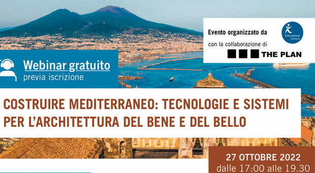 «Costruire Mediterraneo», architetti e ingegneri da tutta Italia a confronto a Napoli