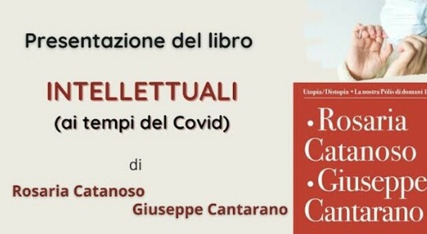 Intellettuali ai tempi del Covid, presentazione del libro di Cantarano e Catanoso a Roccagorga