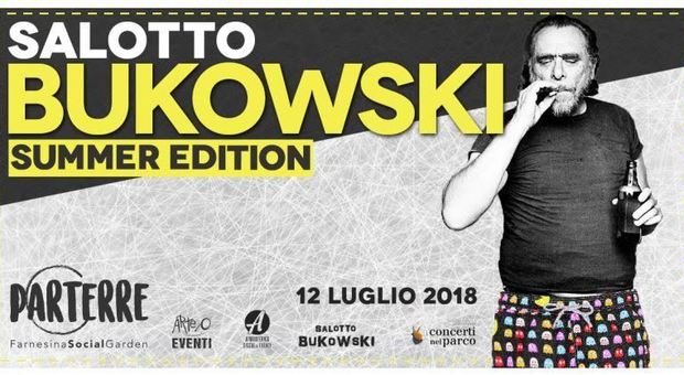 Torna « Salotto Bukowski» con la summer edition al Parterre - Farnesina Social Garden