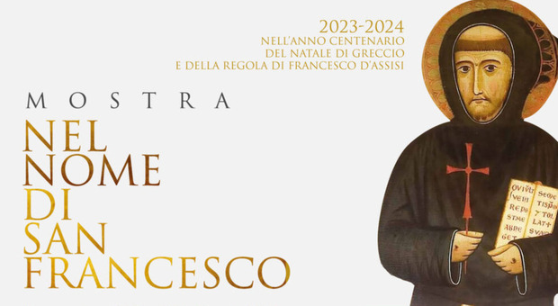 "Nel nome di San Francesco", fino al 29 febbraio a Roma la mostra dedicata al Santo di Assisi
