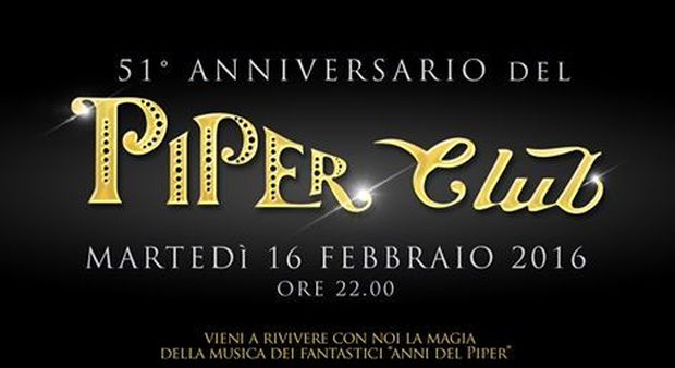 Piper Club, stasera la festa per i 51 anni del locale