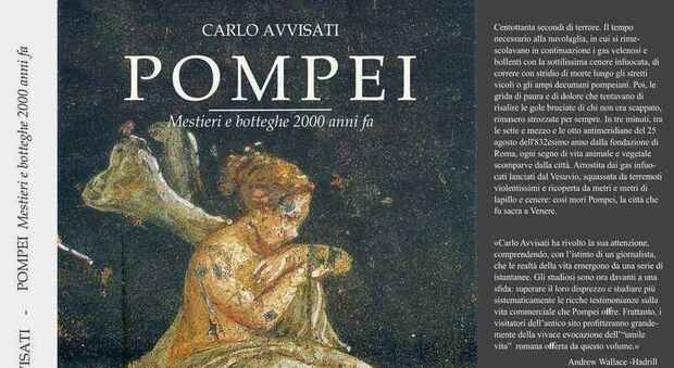 Torna la nuova edizione «Pompei, mestieri e botteghe 2000 anni fa» di Carlo Avvisati