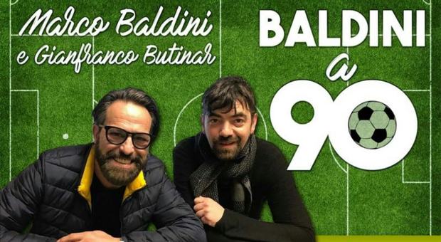 La coppia Baldini-Butinar su TmwRadio con Baldini a 90 Il calcio è un gioco e noi giocheremo con il calcio