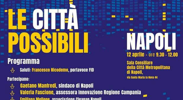 Napoli, parte il tour «Le città possibili» sui temi del digitale e della trasformazione urbana