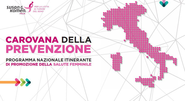 Carovana della prevenzione dei tumori femminili, Komen Italia lancia il progetto «Walk for the Cure»: a Roma il 27 e 28 giugno