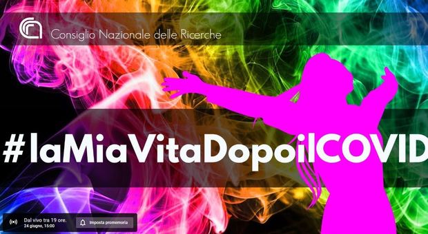 Torna #LaMiaVitaDopoIlCovid: live mercoledì con ricercatori e scienziate