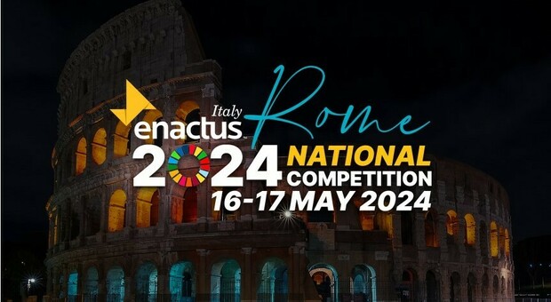 Enactus Roma, il 16 e 17 maggio competizione delle università italiane
