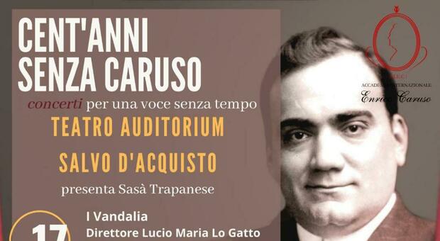 «Cent’anni senza Caruso», gli ultimi concerti al teatro Salvo D'Acquisto