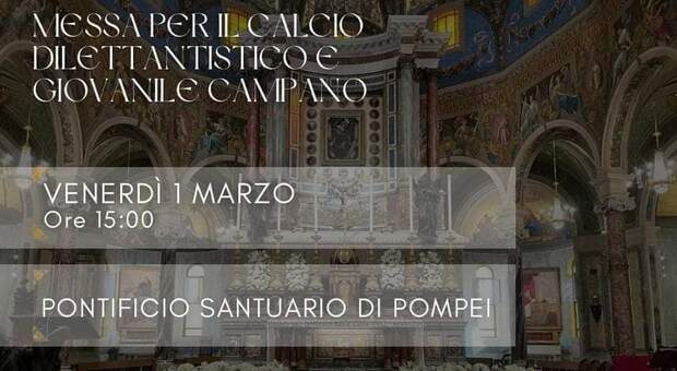 La locandina della Messa di venerdì 1 marzo a Pompei per il calcio dilettantistico e giovanile regionale