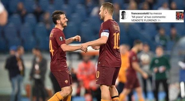 Francesco Totti e il like al commento del tifoso della Roma: «Vendete Florenzi»