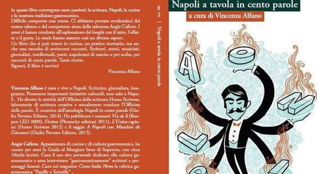 Napoli, mini racconti e ricette napoletane: torna la carica dei cento scrittori