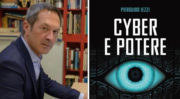 «Cyber e potere»: il nuovo libro di Pierguido Iezzi